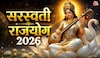 6a17b885d6808-saraswati-rajyog-2026-283736293-16x9-1