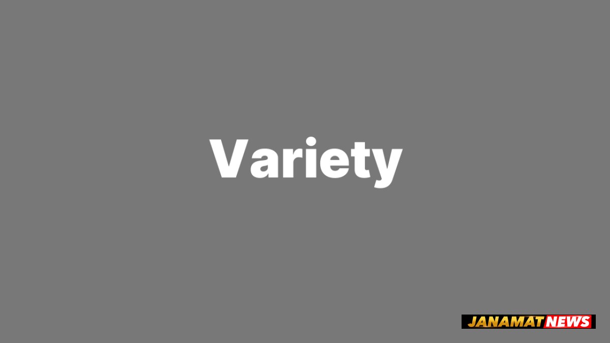 Variety