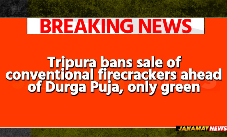 Tripura bans sale of conventional firecrackers ahead of Durga Puja, only green crackers permitted Tripura bans sale of conventional firecrackers ahead of Durga Puja, only green crackers permitted NEH Report Oct 14, 2026