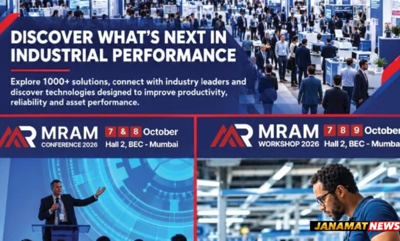 Mumbai To Host The Future Of Maintenance And Asset Management As MRAM Expo 2026 Showcases New Technologies. -