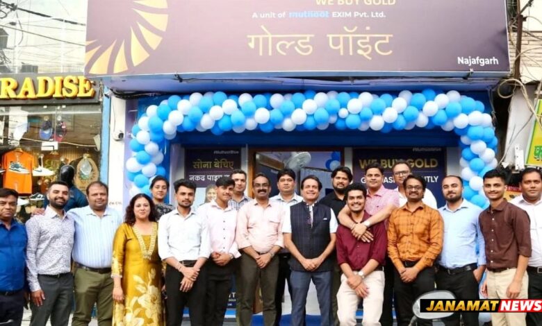 Muthoot Gold Point To Open Its 122nd Branch In Najafgarh, Marking Its 10th Branch In Delhi NCR. -